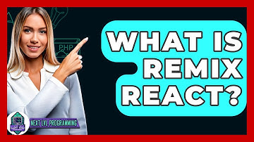 What Is Remix React? - Next LVL Programming