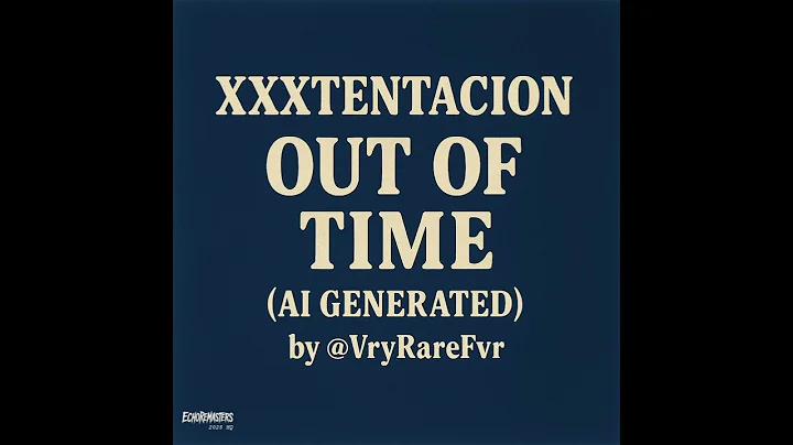 XXXTENTACION – Out of Time (AI.GS) | Remastered 2025 HQ