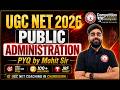 UGC NET Public Administration PYQ 2026 🔥 | Most Important Previous Year Questions | UGC NET Prep.