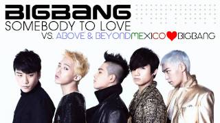 BIGBANG vs Above & Beyond - Somebody to Love (Remix)