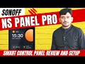 Sonoff nspanel pro unboxing and installation  smart home control panel