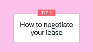 Top ten tips for lease negotiations: Part 2 - How to negotiate your lease