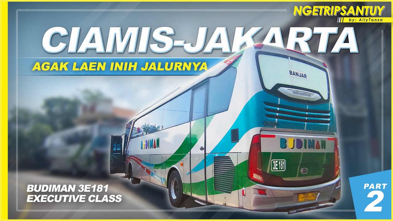 JALUR TENGAH JAWA BARAT YG TERLUPAKAN | Trip by Budiman 3E181 Executive Class Ciamis - Jakarta (2/2)