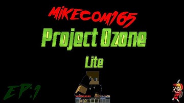 Project Ozone Lite episode:1 The basics in style