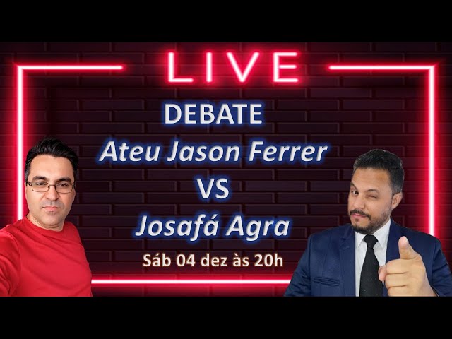 DEBATE: Ateu Jason Ferrer VS Cristão Josafá Agra 