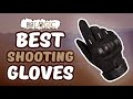 Best Shooting Gloves 🧤 (Complete Review) | Big Game Logic