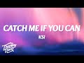 KSI Catch Me If You Can Lyrics 