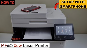Canon ImageClass MF643Cdw Setup SmartPhone, Wireless printing & Scanning Review.