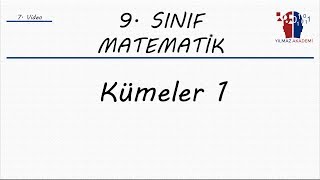 Download 9. SINIF MATEMATİK - KÜMELER 1 Mp3 and Video 9. SINIF MATEMATİK - KÜMELER 1