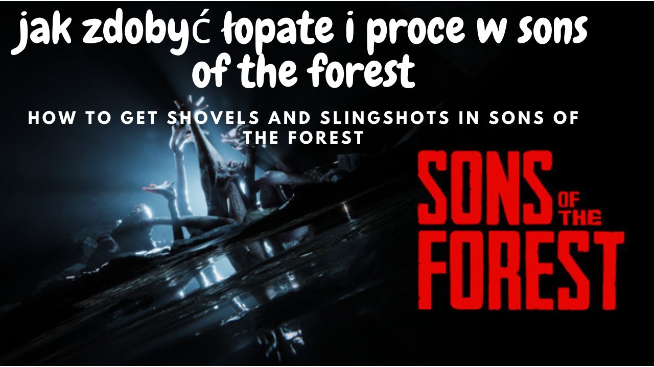 jak zdobyć łopate i proce w sons of the forest\How to get shovels and
