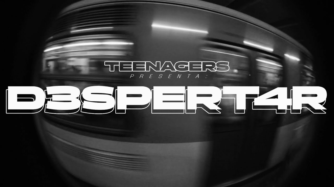 Watch TEENAGERS - D3SPERT4R (Video Oficial) on YouTube Watch TEENAGERS - D3SPERT4R (Video Oficial) on YouTube