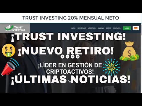 TRUST INVESTING RETIRO Y ULTIMAS NOTICIAS