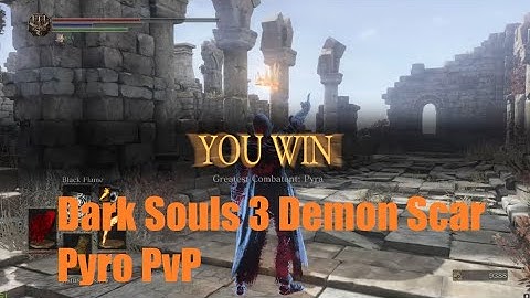 Dark Souls 3 Noob Pyro PvP - Demon