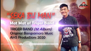 SEKA BU MAN by Mat Mat of Triger Band