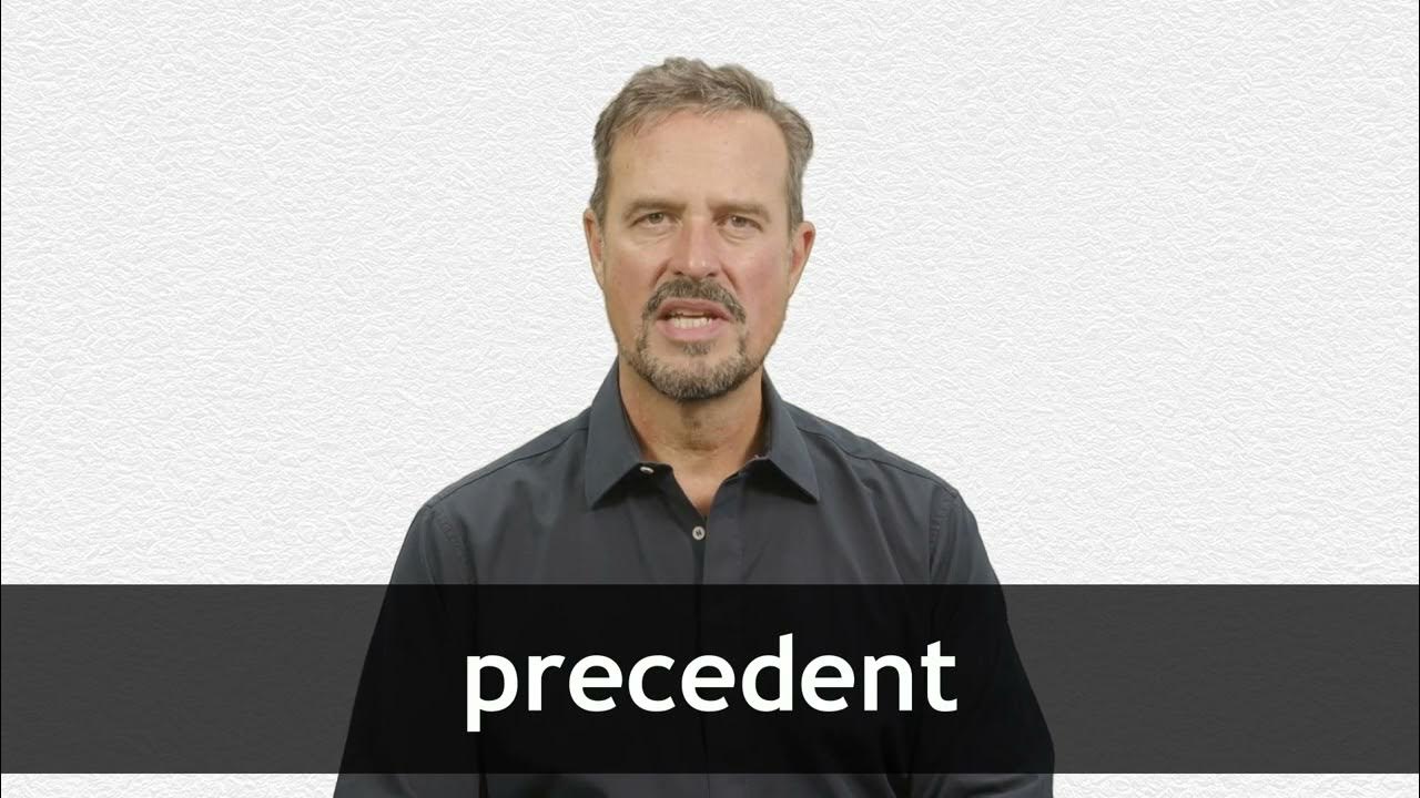 How to pronounce PRECEDENT in American English YouTube