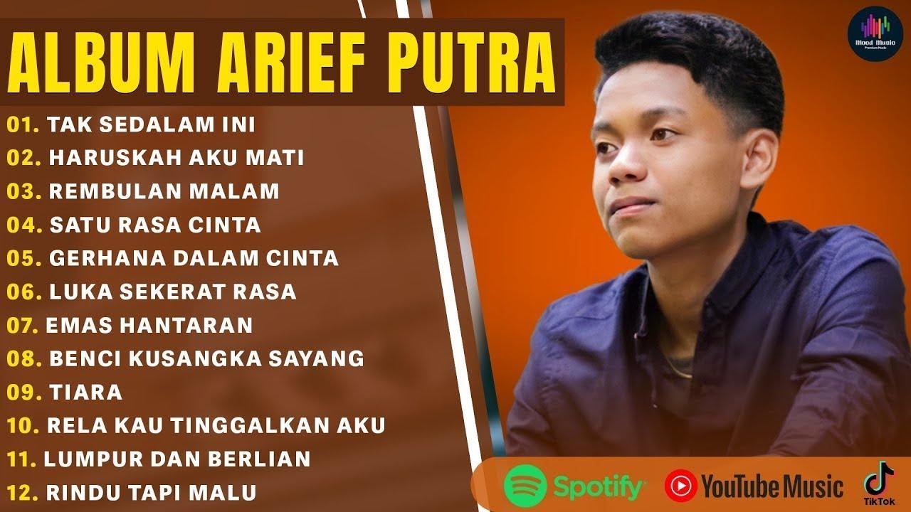 ARIEF PUTRA FULL ALBUM PILIHAN TERBAIK 2025 (LIRIK) TAK SEDALAM INI ...