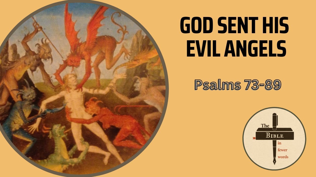 171-psalms-73-89-god-sent-his-evil-angels-youtube