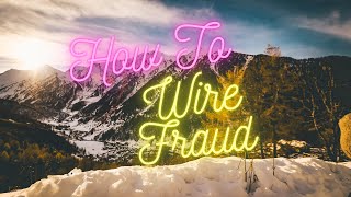 Seller How To: Wire Fraud Advisory