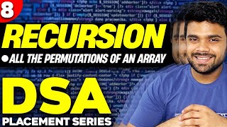 Ep8 - Find all the permutations of an array | Recursion | DSA series | Codes in description.