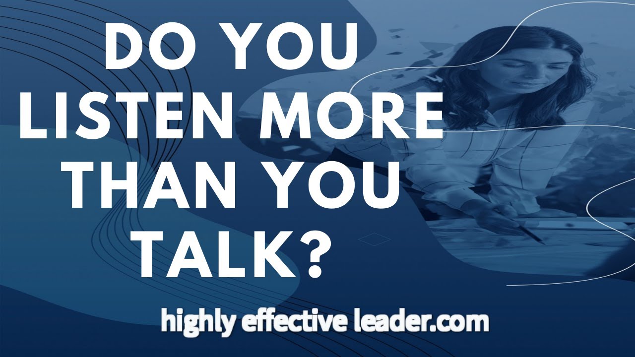 LISTEN: Do YOU LISTEN More Than You TALK - YouTube