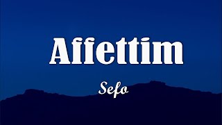 Sefo - Affettim (Sözleri/Lyrics)