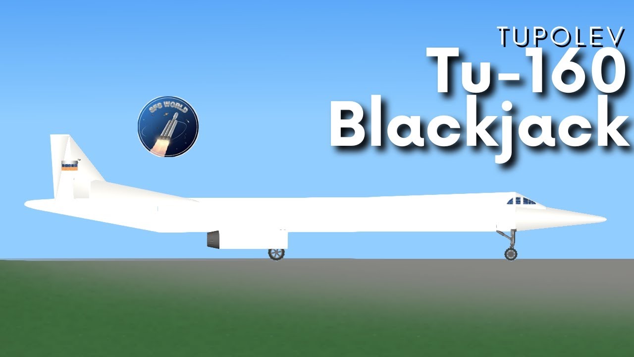 Tupolev Tu-160M Blackjack Russian Bomber in Spaceflight Simulator SFS 