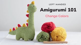 Amigurumi 101 : How to change colors | (Left Handed)