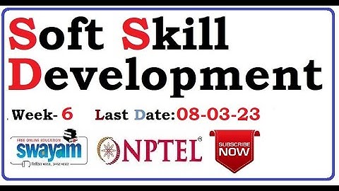 Soft Skill Development assignment 6 | Week-6 Assignment Answers | NPTEL 2023 |