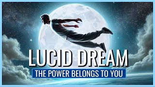 Lucid Dreaming Sleep Meditation: Unlock Your Power within Dreams