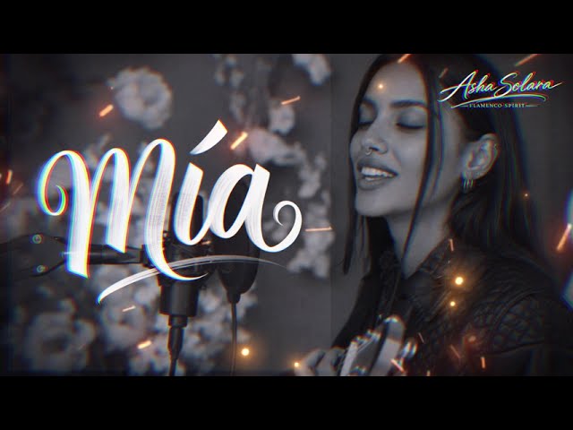 Watch Mía - Asha Solara | Flamenco Soul (Lyrics) (Flamenco Spirit) on YouTube Watch Mía - Asha Solara | Flamenco Soul (Lyrics) (Flamenco Spirit) on YouTube