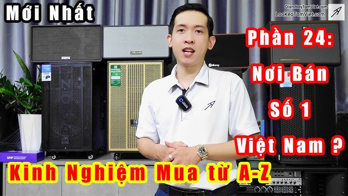 Kinh Nghiệm Mua Loa Kẹo Kéo, Xách Tay, Dàn Karaoke Phần 24: Nơi ...