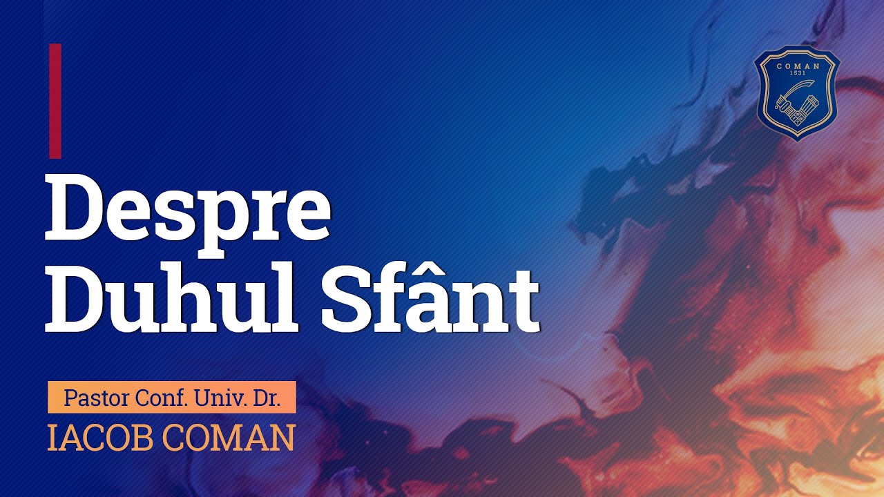 Despre Duhul Sfânt | Iacob Coman