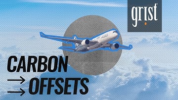 Carbon offsets, explained