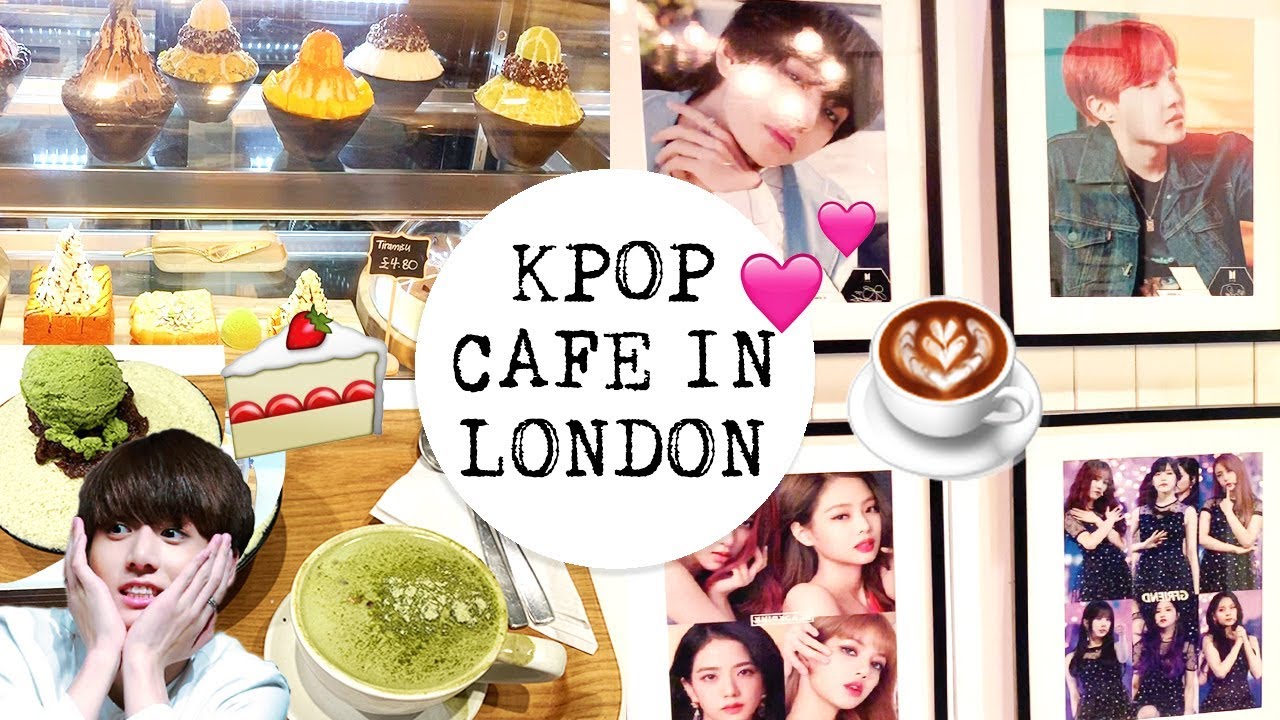 Favorite KPOP cafes in London♥ - YouTube