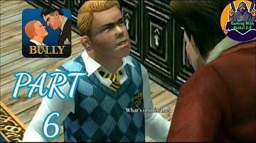 Bully: Anniversary Edition - Gameplay Walkthrough Part 6 (Android)