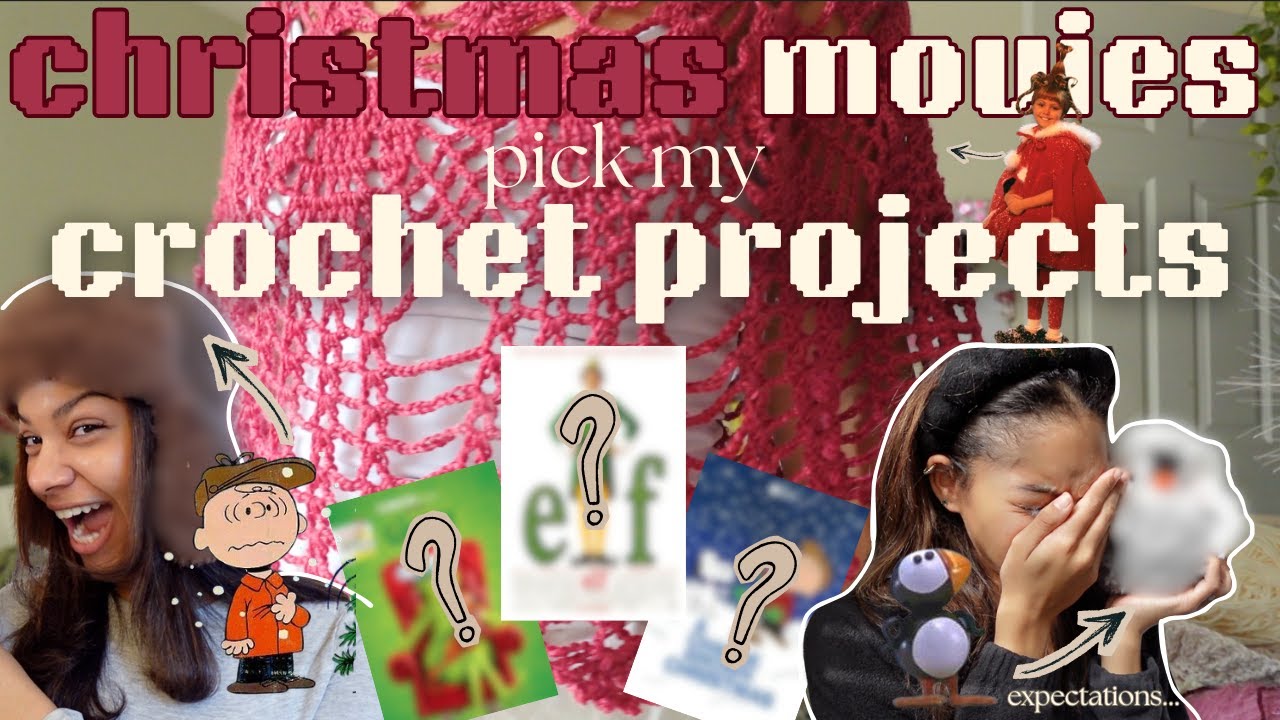 my favorite CHRISTMAS MOVIES pick my crochet projects 🎬| VLOGMAS DAY 18