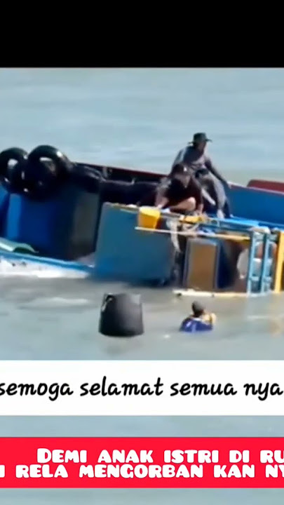 KAPAL TENGGELAM   #musibah #kapaltenggelam #videoviral