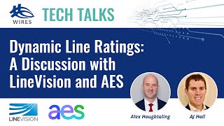 Dynamic Line Ratings   A Discussion with LineVision and AES