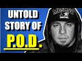 The STRANGE HISTORY Of P.O.D. (ALIVE, BOOM, YOUTH OF A NATION)