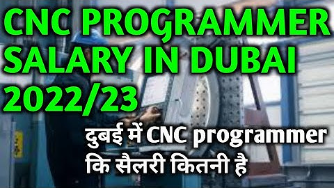Dubai me CNC Programmer salary ll #npsdubai #dubaijob #uaejobs #abudhabijobs