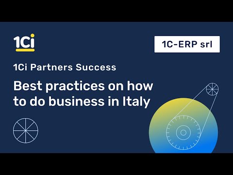 Best practices on how to do business in Italy. 1C-ERP srl