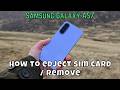 How to edject sim card / Remove Samsung Galaxy A57