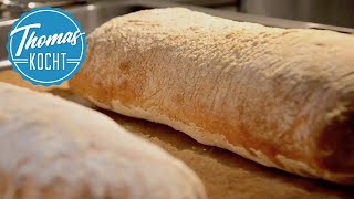 Ciabatta selbstgemacht, wie in Italien! / Brot backen /Thomas kocht