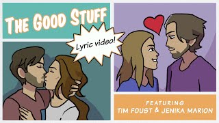 The Good Stuff (feat. Tim Foust & Jenika Marion) | The Hound + The Fox (Official Lyric Video)