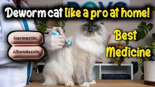 Best medicine for Cat Deworming at Home