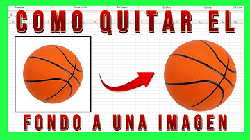 🏀Como quitar el FONDO de una IMAGEN en excel