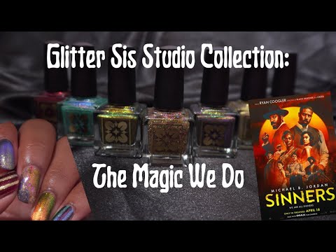 Glitter Sis Studio "Sinners"-Inspired Collection | 'The Magic We Do' Swatch & Nail Art Review