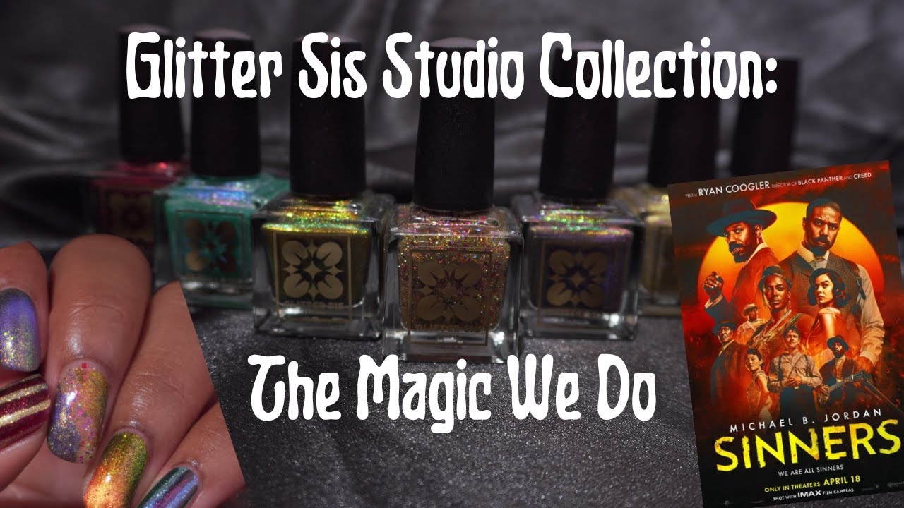Glitter Sis Studio "Sinners"-Inspired Collection | 'The Magic We Do' Swatch & Nail Art Review