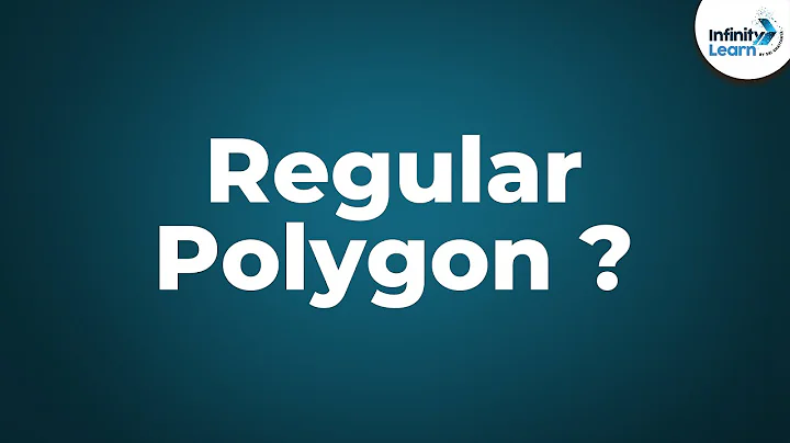 What is a Regular Polygon? | Don't Memorise