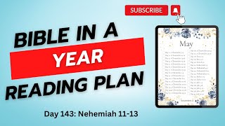 Day 143 - Nehemiah 11-13 - Bible in a Year Reading Plan